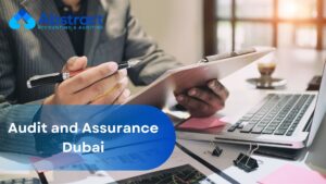 Read more about the article Audit & Assurance Service in Dubai