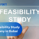 Read more about the article Top Feasibility Study Company in Dubai