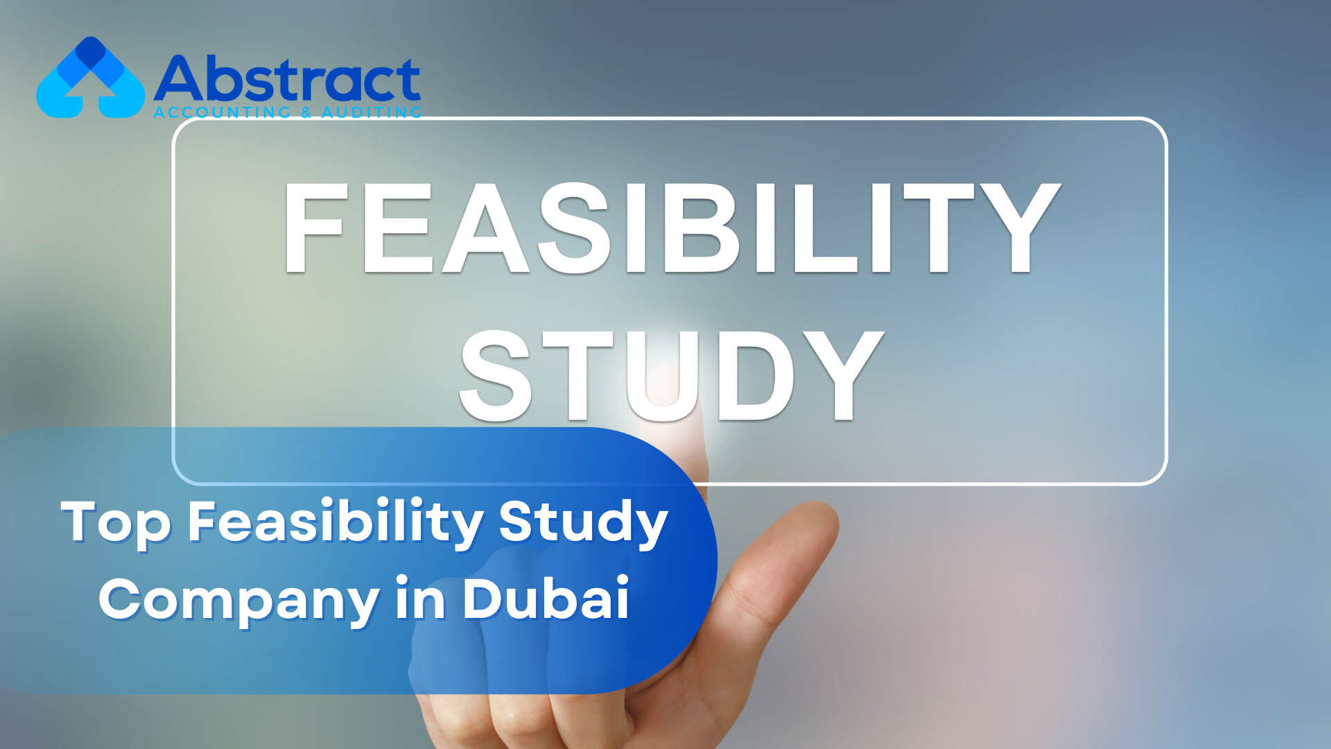 Top Feasibility Study Company in Dubai