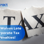 Read more about the article UAE to Waive Late Registration Fees Under Corporate Tax Law