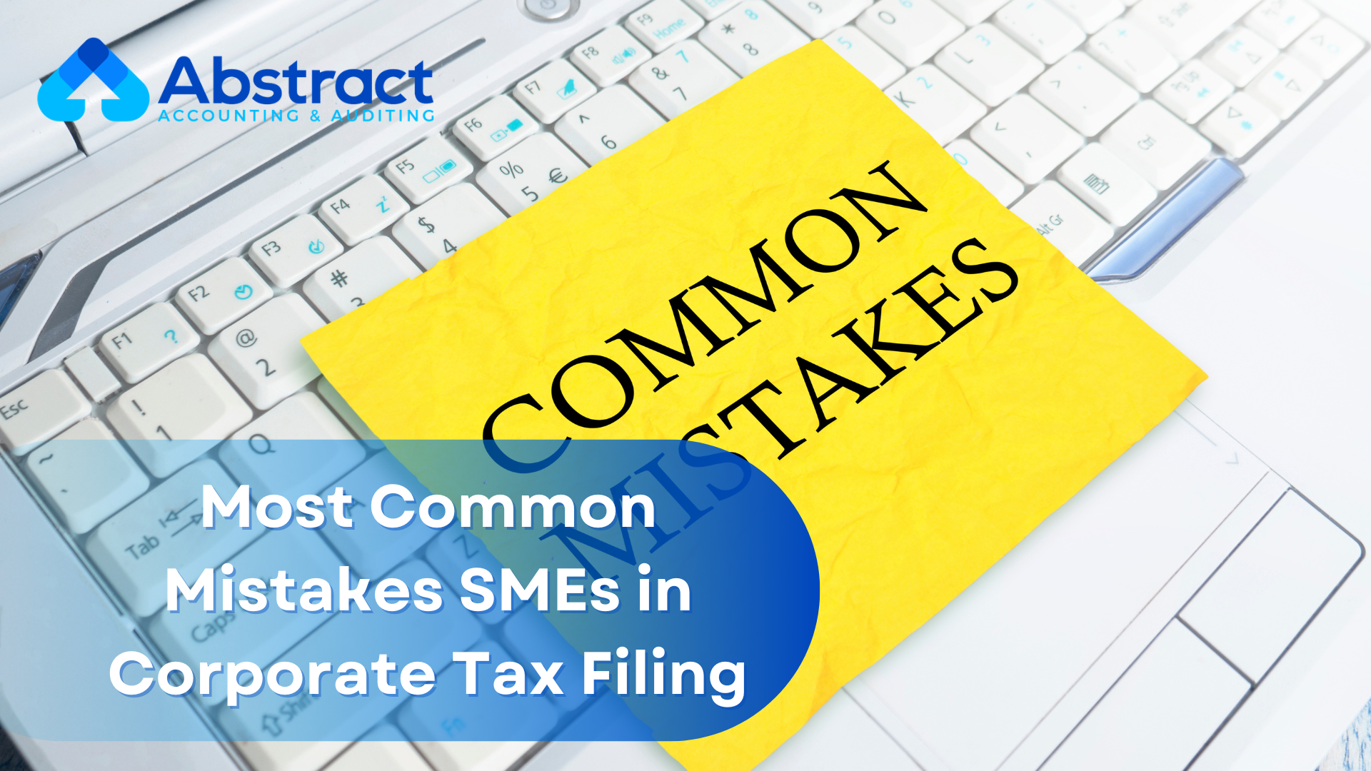 Most Common Mistakes SMEs Make in Corporate Tax Filing in the UAE