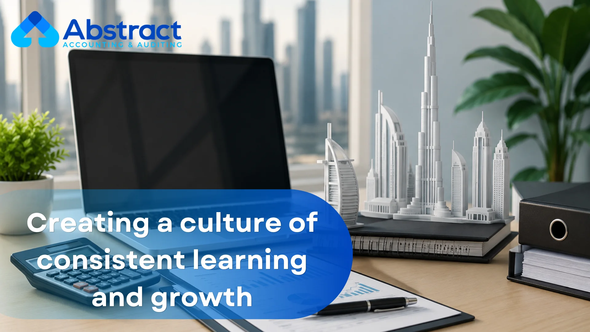 Creating a culture of consistent learning and growth