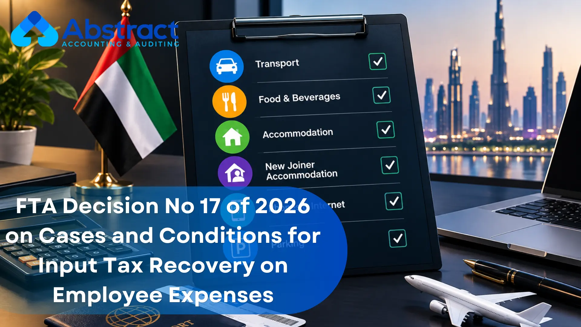 FTA Decision No 17 of 2026 on Cases and Conditions for Input Tax Recovery on Employee Expenses